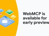 WebMCP is available for early preview