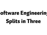 Software Engineering Splits in Three
