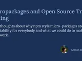 Micropackages and Open Source Trust Scaling