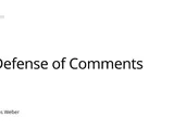 In Defense of Comments