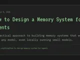 How to Design a Memory System for Agents